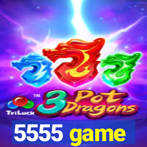 5555 game